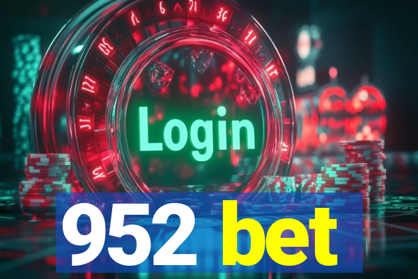 952 bet